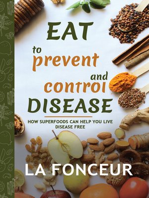 cover image of Eat to Prevent and Control Disease